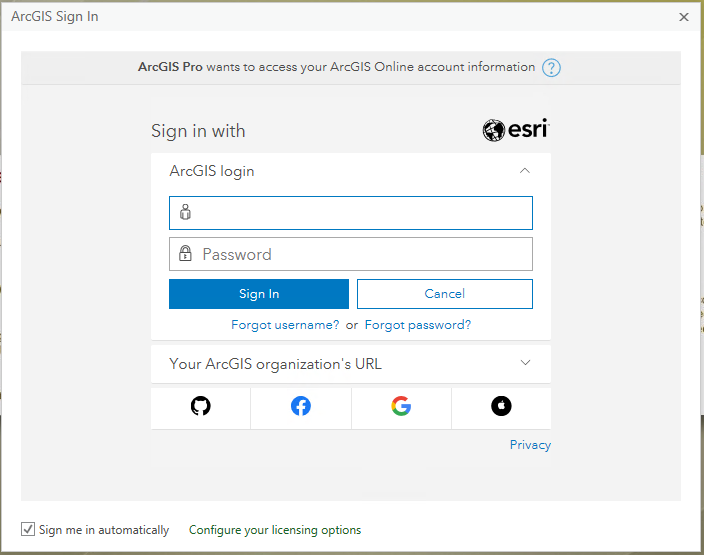 ArcGIS Pro wants to access your ArcGIS Online account information (help link with question mark icon) Sign in with ArcGIS login Username field Password field Sign In Cancel Forgot username link Forgot password link Your ArcGIS Organization's URL 